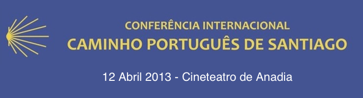 Conferência Internacional – Caminho Português de Santiago